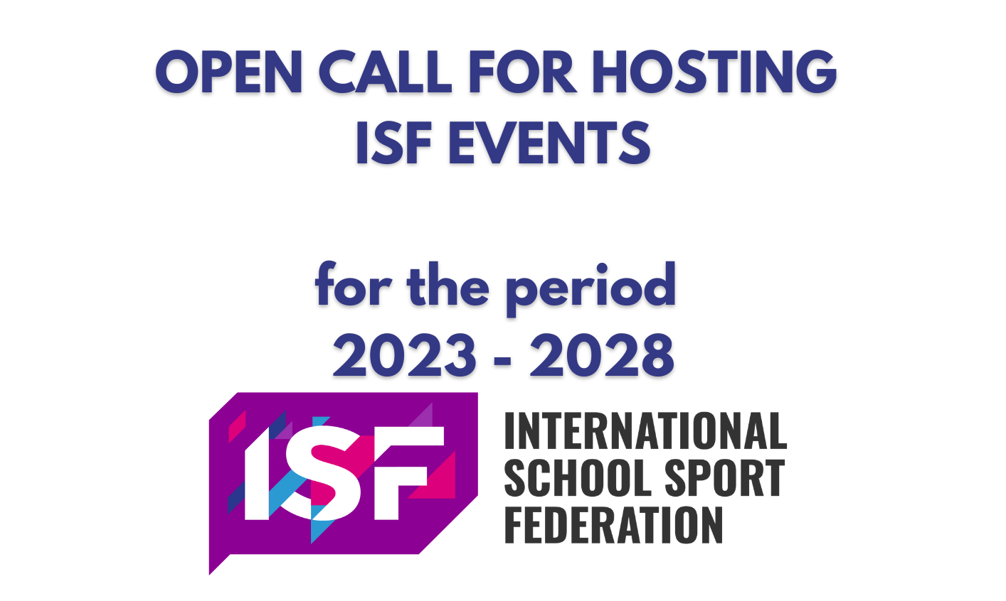 Open Call for Hosting ISF Events 2023 2028 International School